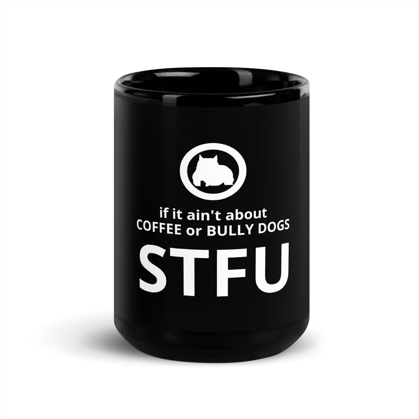 Coffee or Bullys STFU Mug