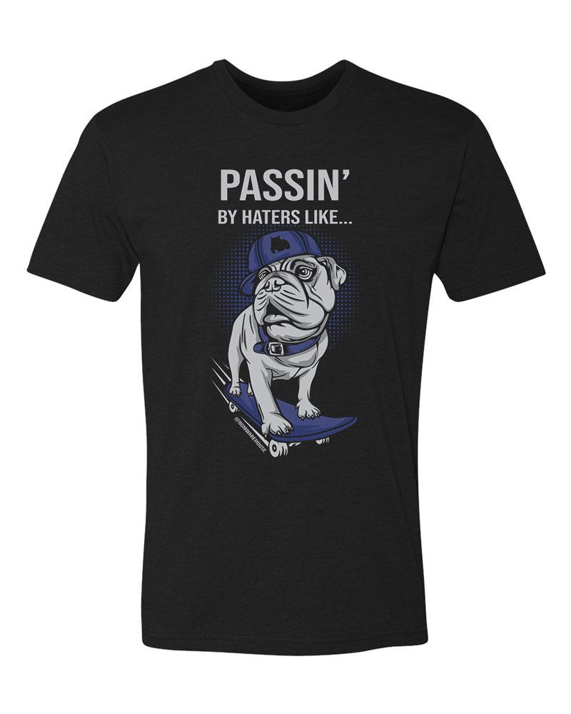 Passin' By Haters Men's T-Shirt