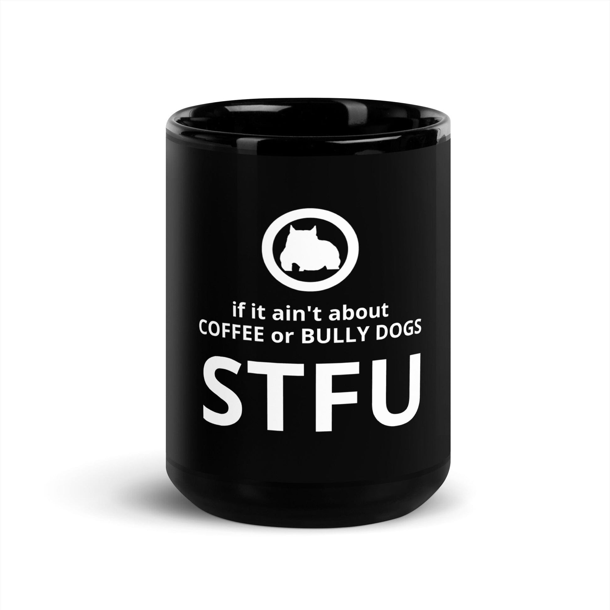 Coffee or Bullys STFU Mug